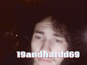 19andhardd69