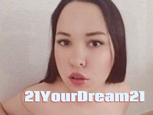 21YourDream21