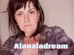 Alanaladream