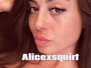 Alicexsquirt