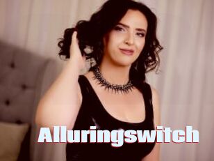 Alluringswitch