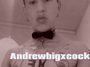 Andrewbigxcock