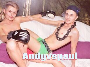 Andyvspaul