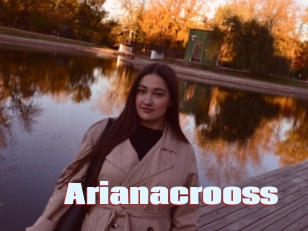 Arianacrooss