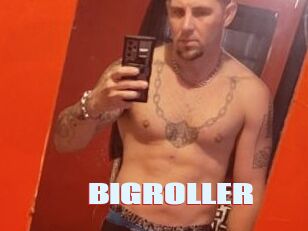 BIGROLLER