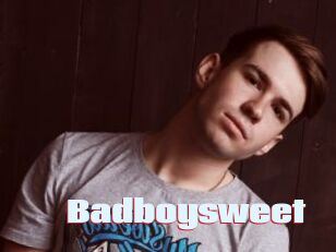 Badboysweet
