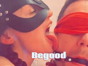 Begood