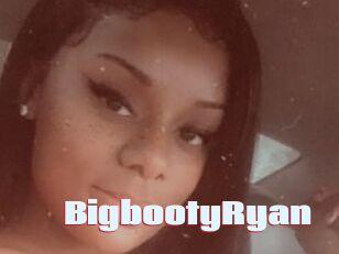 BigbootyRyan