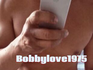 Bobbylove1975