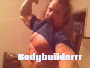 Bodybuilderrr