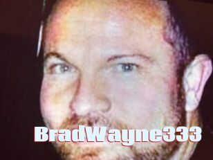 BradWayne333