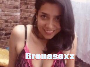 Bronasexx