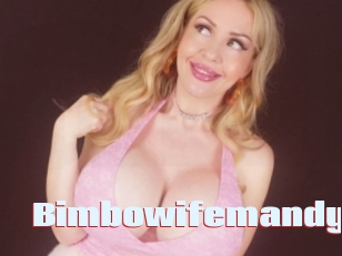 Bimbowifemandy