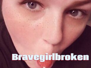 Bravegirlbroken