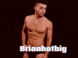 Brianhotbig