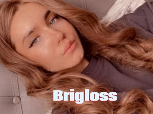 Brigloss