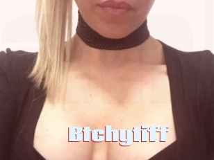 Btchytiff