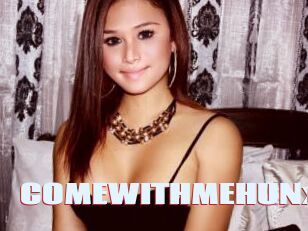 COMEWITHMEHUNx