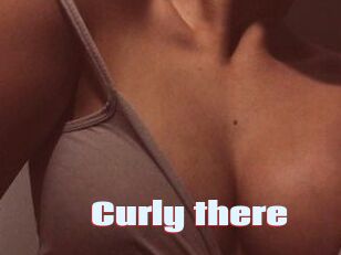 Curly_there