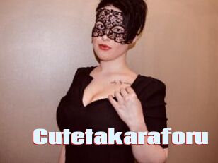Cutetakaraforu