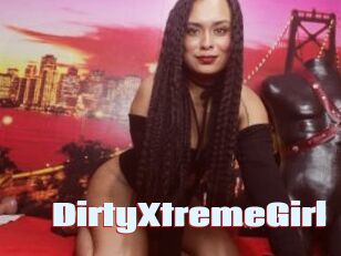 DirtyXtremeGirl
