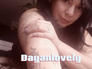 Dayanlovely