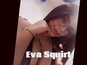 Eva_Squirt