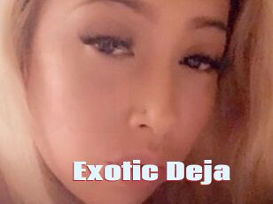 Exotic_Deja