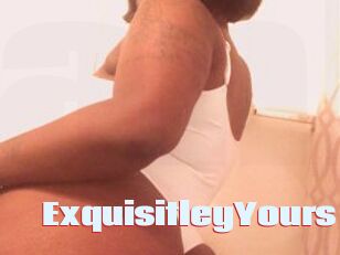 ExquisitleyYours