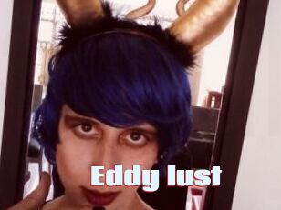 Eddy_lust