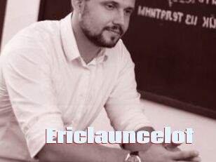 Ericlauncelot