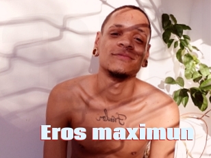 Eros_maximun