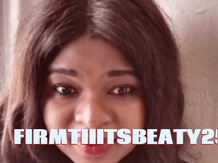 FIRMTIIITSBEATY25