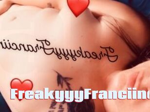 FreakyyyFranciine