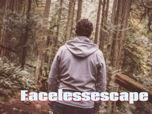 Facelessescape