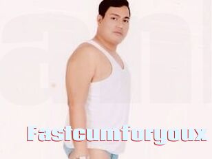 Fastcumforyoux