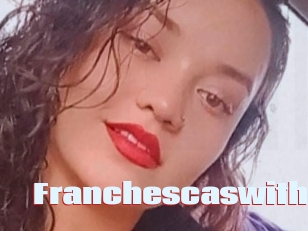 Franchescaswith