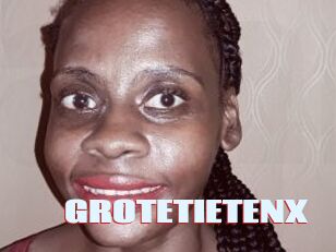GROTETIETENX