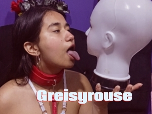 Greisyrouse