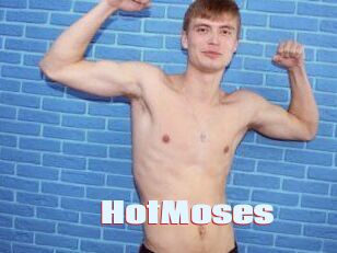 HotMoses