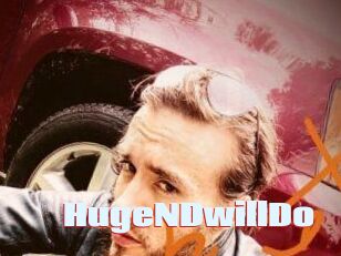 HugeNDwillDo