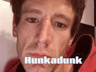 Hunkadunk
