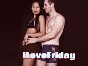 ILoveFriday