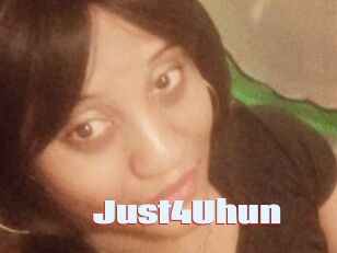 Just4Uhun