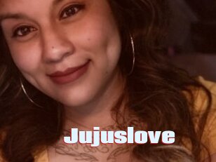 Jujuslove