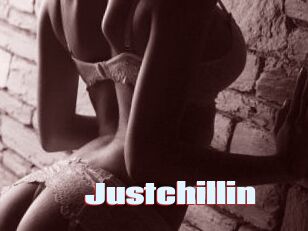 Justchillin