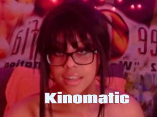 Kinomatic