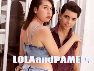 LOLAandPAMELA