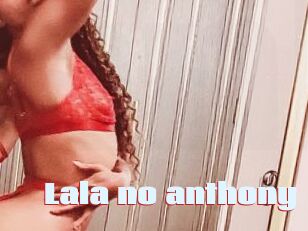 Lala_no_anthony