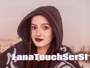 LanaTouchScrSt Anal Open